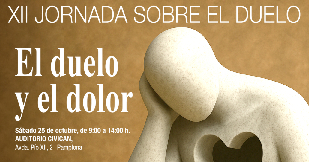 XII Jornada sobre el Duelo. El duelo y el dolor